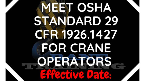 OSHA Standard 29 CFR 1926.1427 Crane Operator Certification in the US